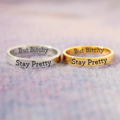 Stay Pretty But Bitchy Mantra Ring