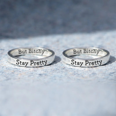 Stay Pretty But Bitchy Mantra Ring